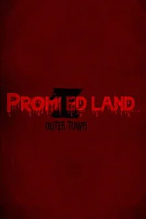 Promized Land: Outer Town