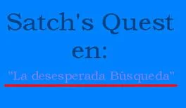 Satch's Quest