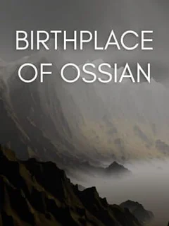 Birthplace of Ossian