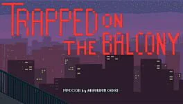 Trapped on the Balcony