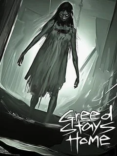 Greed Stays Home
