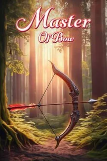 Master of Bow