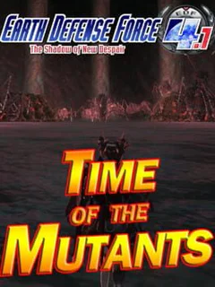 Earth Defense Force 4.1: Mission Pack 1 - Time of the Mutants
