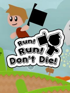 Run! Run! Don't Die!