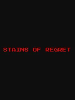 Stains of Regret