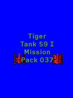 Tiger Tank 59 I: Mission Pack 037