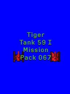 Tiger Tank 59 I: Mission Pack 067