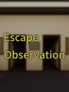 Escape Observation