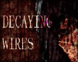 Decaying Wires