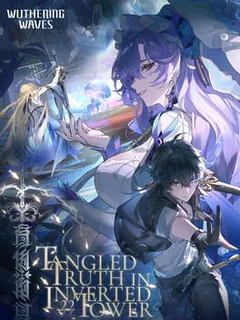 Wuthering Waves: Tangled Truth in Inverted Tower