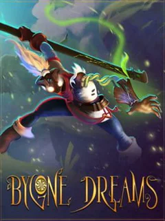 Bygone Dreams