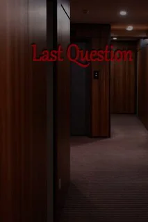 Last Question
