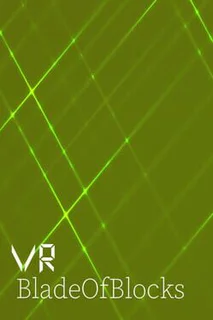 VR Blade of Blocks