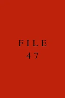 File 47