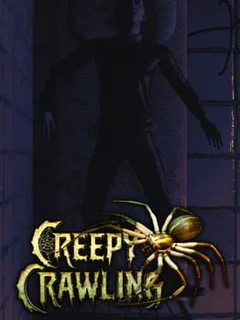 Creepy Crawling