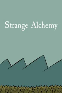 Strange Alchemy