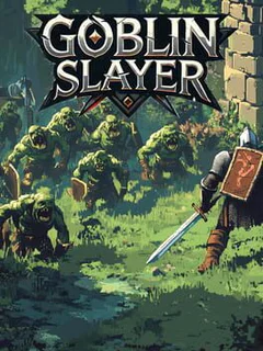 Goblin Slayer