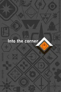 Into The Corner