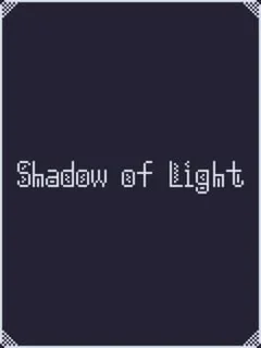 Shadow of Light