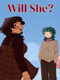 Will She?