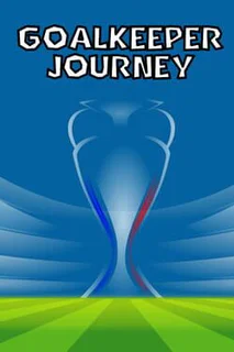 Goalkeeper Journey