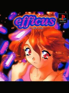 Efficus: Kono Omoi wo Kimi ni...