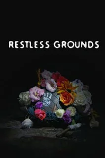 Restless Grounds