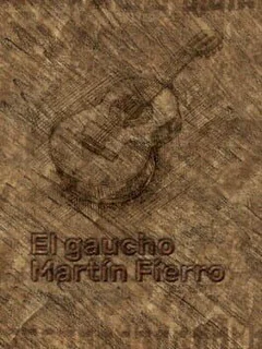 El gaucho Martín Fierro