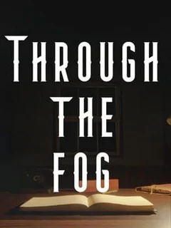 Through the Fog