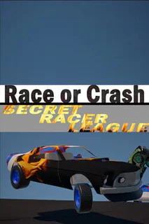 Race or Crash: Secret Racer League