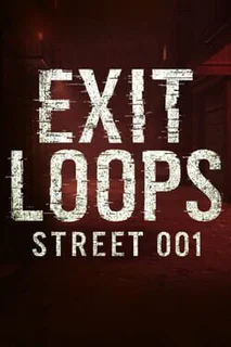 Exit Loops: Street 001