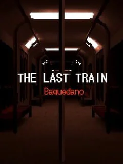 The Last Train: Baquedano