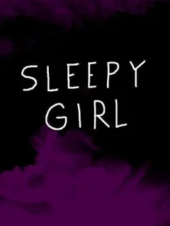 Sleepy Girl