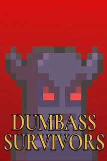 Dumbass Survivors