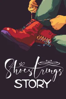 Shoestrings Story