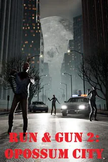 Run and Gun 2: Opossum City