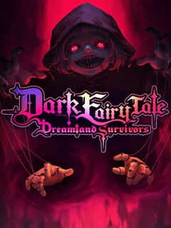 Dark Fairy Tale: Dreamland Survivors