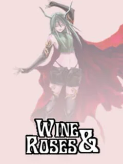 Wine & Roses