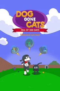Dog Gone Cats: Tail of 300 Days (Pawlike Edition)