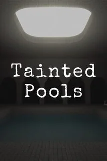 Tainted Pools