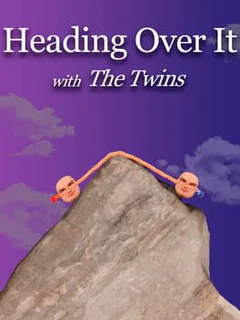 Heading Over It with The Twins