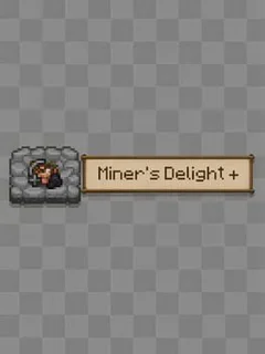 Miner's Delight +