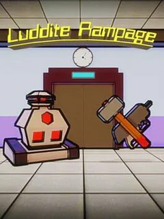 Luddite Rampage
