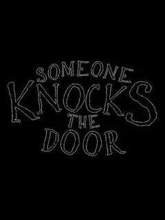 Someone Knocks The Door