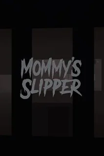 Mommy’s Slipper