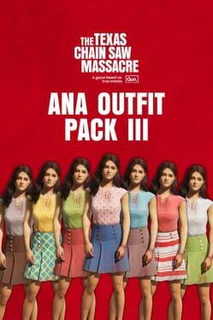 The Texas Chain Saw Massacre: Ana Outfit Pack 3