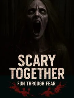 Scary Together