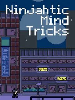 Ninjahtic Mind Tricks