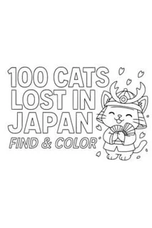 100 Cats Lost in Japan Find & Color