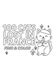 100 Cats Lost in France Find & Color